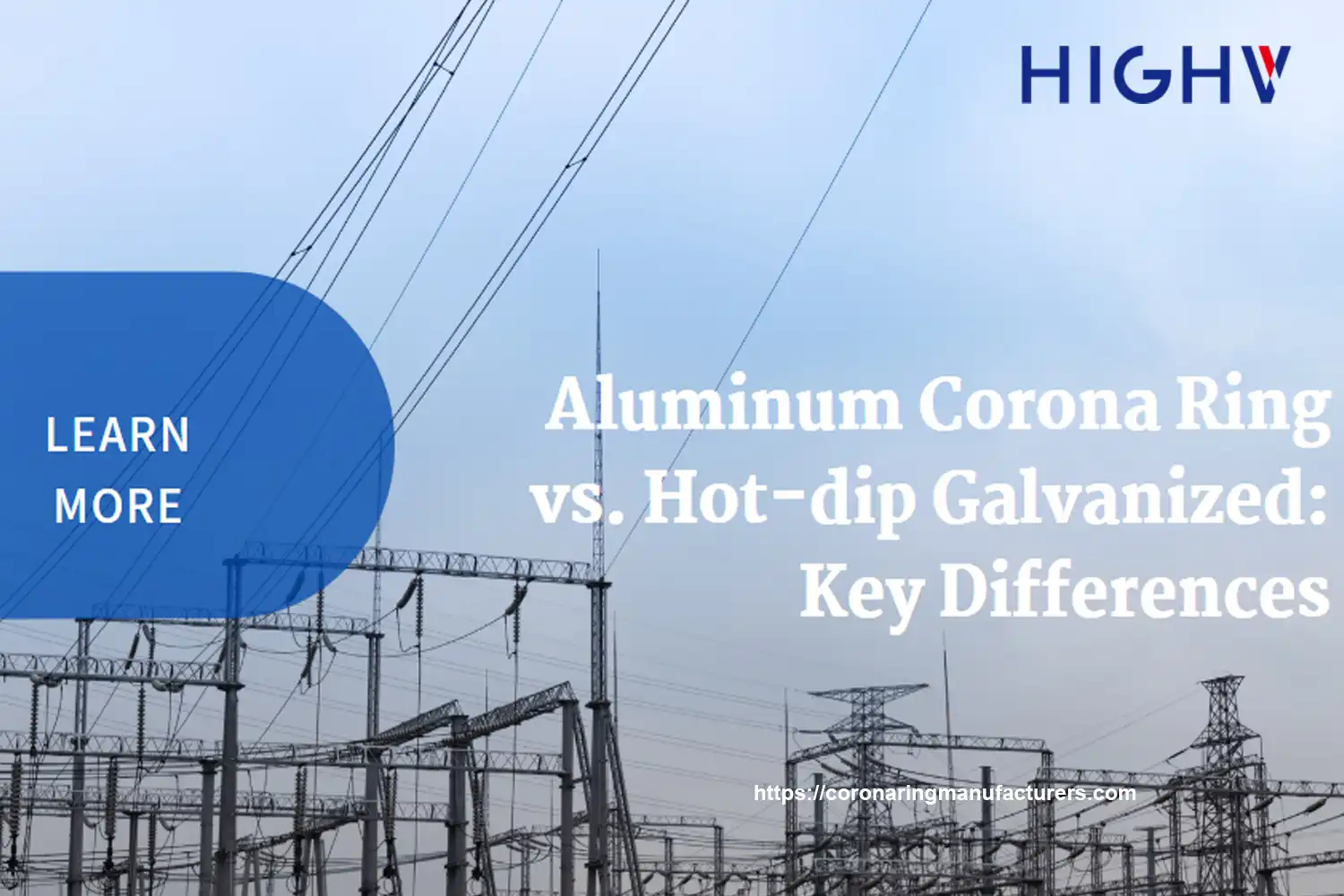 aluminum vs hot dip galvanized corona rings